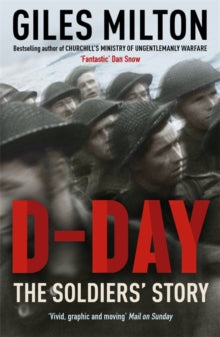 D-Day: The Soldiers' Story - Giles Milton (Paperback) 02-05-2019 