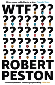 WTF?: A Times top 10 bestseller - Robert Peston (Paperback) 21-06-2018 
