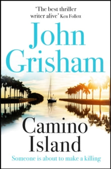 Camino Island: The Sunday Times bestseller - John Grisham (Paperback) 11-01-2018 