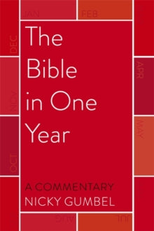 The Bible in One Year - a Commentary by Nicky Gumbel - Nicky Gumbel (Paperback) 28-10-2021 