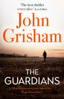 The Guardians: The Sunday Times Bestseller - John Grisham (Paperback) 11-06-2020 