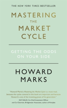 Mastering The Market Cycle: Getting the odds on your side - Howard Marks (Paperback) 23-01-2020 