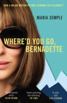 Where'd You Go, Bernadette: Now a major film starring Cate Blanchett - Maria Semple (Paperback) 17-09-2019 Short-listed for Baileys Women's Prize for Fiction 2013 (UK). Long-listed for IMPAC Dublin Literary Award 2013 (UK).