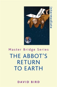 The Abbot's Return to Earth - David Bird (Paperback) 08-09-2016 