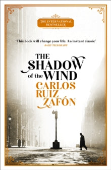 The Shadow of the Wind: The Cemetery of Forgotten Books 1 - Carlos Ruiz Zafon (Paperback) 26-07-2018 
