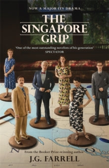 W&N Essentials  The Singapore Grip: NOW A MAJOR ITV DRAMA - J.G. Farrell (Paperback) 27-08-2020 