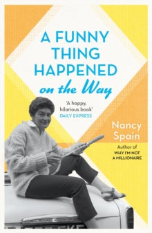 A Funny Thing Happened On The Way: Discover the 1960s trend for buying land on a Greek island and building a house. How hard could it be...? - Nancy Spain (Paperback) 12-08-2021 