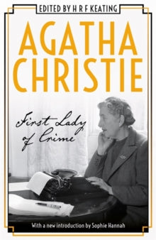 Agatha Christie: First Lady of Crime - Agatha Christie; Sophie Hannah (Paperback) 01-10-2020 