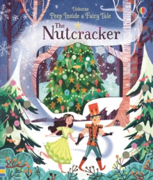Peep Inside a Fairy Tale  Peep Inside a Fairy Tale The Nutcracker - Anna Milbourne; Anna Milbourne; Karl James Mountford (Board book) 04-10-2018 