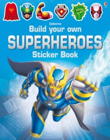 Build Your Own Sticker Book  Build Your Own Superheroes Sticker Book - Simon Tudhope; Reza Ilyasa (Paperback) 01-10-2016 