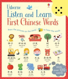 Listen and Learn  Listen and Learn First Chinese Words - Mairi Mackinnon; Mairi Mackinnon; Sam Taplin; Sam Taplin; Rosalinde Bonnet (Hardback) 01-08-2016 