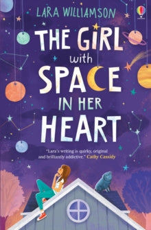 The Girl with Space in Her Heart - Lara Williamson (Paperback) 08-08-2019 