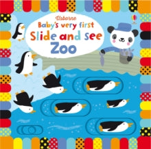 Baby's Very First Books  Baby's Very First Slide and See Zoo - Fiona Watt; Stella Baggott (Board book) 01-10-2016 