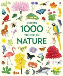 1000 Pictures  1000 Things in Nature - Hannah Watson (EDITOR); Hannah Watson (EDITOR); Mar Ferrero (Hardback) 01-08-2017 