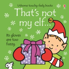 THAT'S NOT MY (R)  That's not my elf... - Fiona Watt; Rachel Wells (Board book) 01-10-2016 