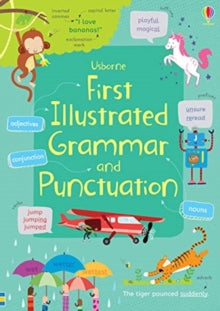 Illustrated Dictionaries and Thesauruses  First Illustrated Grammar and Punctuation - Jane Bingham (EDFR); Jane Bingham (EDFR); Jordan Wray (Paperback) 10-01-2019 