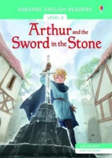 English Readers Level 2  Arthur and the Sword in the Stone - Mairi Mackinnon; Mairi Mackinnon; Teresa Martinez (Paperback) 01-09-2017 
