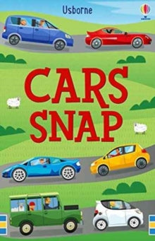 Snap Cards  Cars Snap - Fiona Watt; Fiona Watt; Fiona Watt; Fiona Watt; Fiona Watt; Fiona Watt; Mark Ruffle (Cards) 01-02-2017 