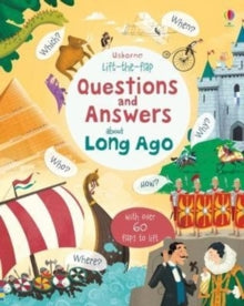 Questions & Answers  Lift-the-flap Questions and Answers about Long Ago - Katie Daynes; Katie Daynes; Peter Donnelly (Board book) 01-02-2018 
