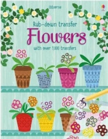 Rub-down Transfer Books  Flowers - Hannah Watson (EDITOR); Hannah Watson (EDITOR); Bethan Janine (Hardback) 31-05-2018 