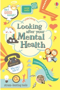 Looking After Your Mental Health - Louie Stowell; Alice James; Nancy Leschnikoff (DESNDE) (Paperback) 03-05-2018 Long-listed for SLA Information Book Award 2019. Nominated for The CILIP Carnegie Medal 2019.