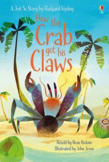 First Reading Level 1  How the Crab Got His Claws - Rosie Dickins; Rosie Dickins; John Joven (Hardback) 04-10-2018 