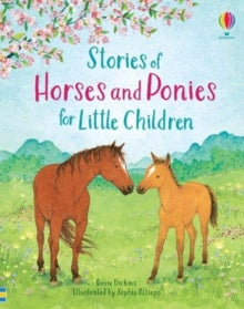 Story Collections for Little Children  Stories of Horses and Ponies for Little Children - Rosie Dickins; Sophie Allsopp (Hardback) 05-08-2021 