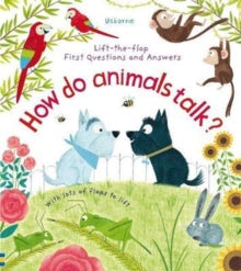 First Questions & Answers  First Questions and Answers: How Do Animals Talk? - Katie Daynes; Katie Daynes; Christine Pym (Board book) 31-05-2018 