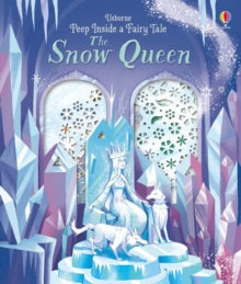 Peep Inside a Fairy Tale  Peep Inside a Fairy Tale The Snow Queen - Anna Milbourne; Anna Milbourne; George Ermos (Board book) 01-11-2018 