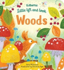 Little Lift and Look  Little Lift and Look Woods - Anna Milbourne; Anna Milbourne; Christine Pym (Board book) 05-09-2019 