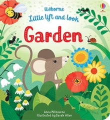 Little Lift and Look  Little Lift and Look Garden - Anna Milbourne; Anna Milbourne; Sarah Allen (Board book) 07-03-2019 