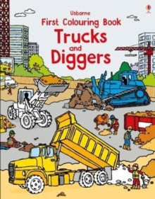 First Colouring Books  First Colouring Book Trucks and Diggers - Dan Crisp (Paperback) 28-12-2017 
