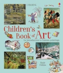Children's Book of Art - Rosie Dickins; Rosie Dickins; Uwe Mayer (Paperback) 28-06-2018 