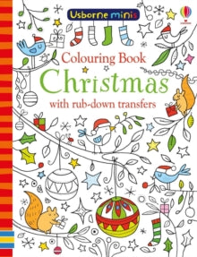 Usborne Minis  Colouring Book Christmas with rub-down transfers - Kirsteen Robson; Kirsteen Robson; Ruth Russell (Paperback) 06-09-2018 