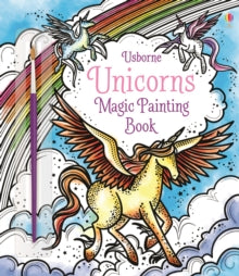 Magic Painting Books  Unicorns Magic Painting Book - Fiona Watt; Fiona Watt; Fiona Watt; Fiona Watt; Fiona Watt; Fiona Watt; Camilla Garofano (Paperback) 31-05-2018 