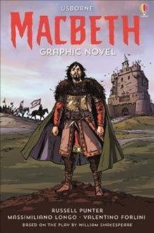 Usborne Graphic Novels  Macbeth Graphic Novel - Russell Punter; Russell Punter; Massimiliano Longo; Valentino Forlini (Paperback) 06-08-2020 