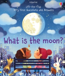 Very First Questions and Answers  Very First Questions and Answers What is the Moon? - Katie Daynes; Katie Daynes; Marta Alvarez Miguens (Board book) 13-06-2019 