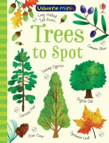 Usborne Minis  Trees to Spot - Kirsteen Robson; Kirsteen Robson; Sam Smith; Sam Smith; Stephanie Fizer Coleman (Paperback) 02-04-2019 