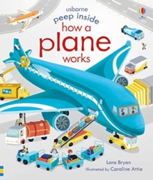 Peep Inside  Peep Inside How a Plane Works - Lara Bryan; Caroline Attia (Board book) 28-01-2020 