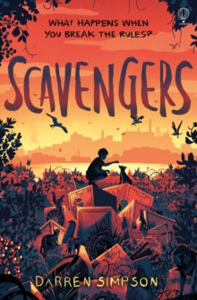 Scavengers - Darren Simpson (Paperback) 07-03-2019 Short-listed for Northern Ireland Book Award 2021 (UK). Nominated for The Reading Agency's Summer Reading Challenge 2019.