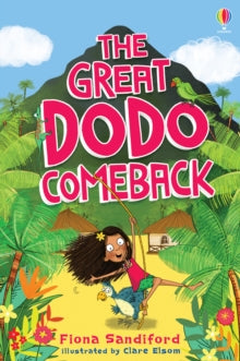 The Great Dodo Comeback - Fiona Sandiford; Clare Elsom (Paperback) 28-05-2020 