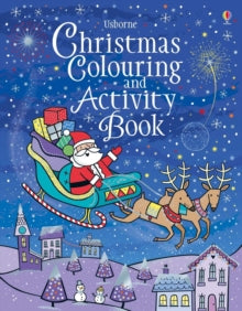Colouring & Activity Books  Christmas Colouring and Activity Book - Kirsteen Robson; Kirsteen Robson; Candice Whatmore; Lizzie Barber (Paperback) 06-09-2018 