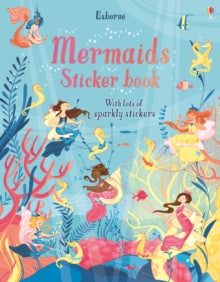 Mermaids Sticker Book - Fiona Watt; Fiona Watt; Fiona Watt; Fiona Watt; Fiona Watt; Fiona Watt; Camilla Garofano (Paperback) 01-11-2018 