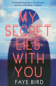 My Secret Lies with You - Faye Bird (Paperback) 13-06-2019 