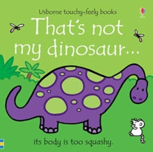 THAT'S NOT MY (R)  That's not my dinosaur... - Fiona Watt; Fiona Watt; Fiona Watt; Fiona Watt; Fiona Watt; Fiona Watt; Rachel Wells (Board book) 16-12-2019 