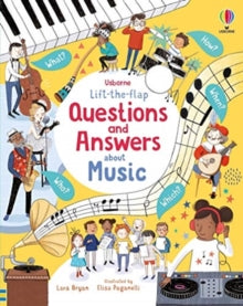 Questions & Answers  Lift-the-flap Questions and Answers About Music - Lara Bryan; Elisa Paganelli (Board book) 04-03-2021 