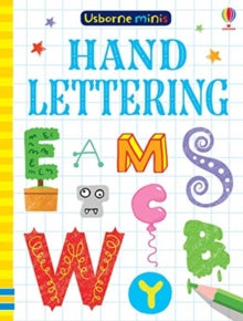 Usborne Minis  Hand Lettering - Kirsteen Robson; Kirsteen Robson; Winsome d'Abreu (Paperback) 05-09-2019 