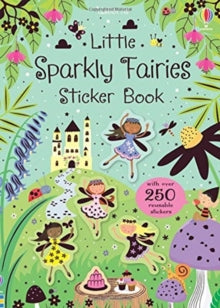 Sparkly Sticker Books  Sparkly Fairies Sticker Book - Kirsteen Robson; Kirsteen Robson; Lauren Ellis; Stella Baggott (Paperback) 30-04-2019 