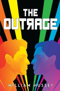 The Outrage - William Hussey (Paperback) 13-05-2021 Short-listed for The Redhill Academy Trust Book Awards 2022 (UK) and Cheshire Schools' Book Award 2022 (UK).