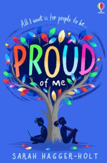 Proud of Me - Sarah Hagger-Holt (Paperback) 04-02-2021 Short-listed for The Redhill Academy Trust Book Awards 2022 (UK). Nominated for The CILIP Carnegie Medal 2022 (UK).